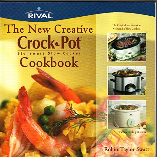 Stock image for The New Creative Crock Pot Stoneware Slow Cooker Cookbook for sale by SecondSale