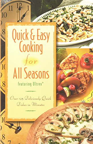 Stock image for Quick and Easy Cooking for All Seasons featuring Ultrex for sale by HPB-Ruby