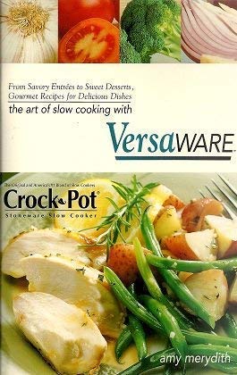 Stock image for The Art of Slow Cooking with Versaware for sale by BookHolders