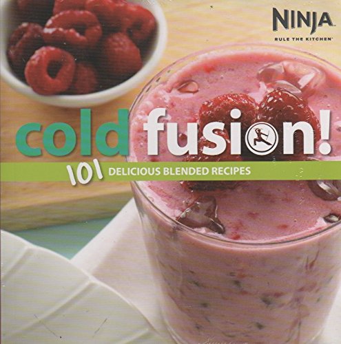 Stock image for Ninja Cold Fushion 101 Delicious Blended Recipes for sale by HPB-Movies