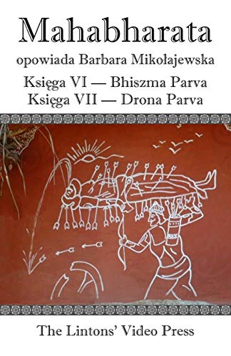 Stock image for Mahabharata, Ksiega VI Bhiszma Parva Ksiega VII Drona Parva (Polish Edition) for sale by Lucky's Textbooks