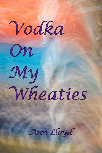 Imagen de archivo de Vodka on My Wheaties a la venta por ThriftBooks-Dallas