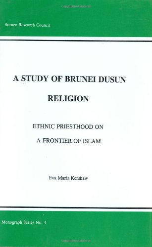 A Study of Brunei Dusun religion (9781929900015) by Kershaw, Eva Maria