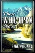 Stock image for Those Wide Open Spaces for sale by Old Army Books