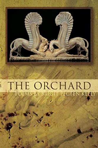 The Orchard (American Poets Continuum) (9781929918485) by Kelly, Brigit Pegeen