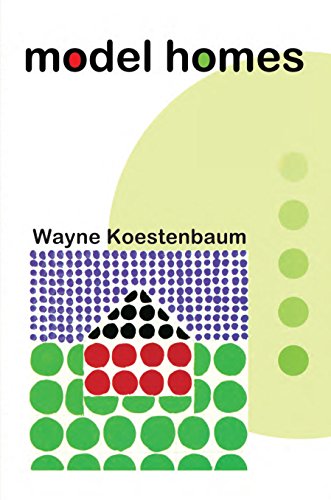Model Homes (American Poets Continuum) (9781929918560) by Koestenbaum, Wayne