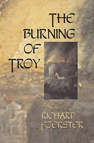 Imagen de archivo de The Burning of Troy (American Poets Continuum) a la venta por Ergodebooks