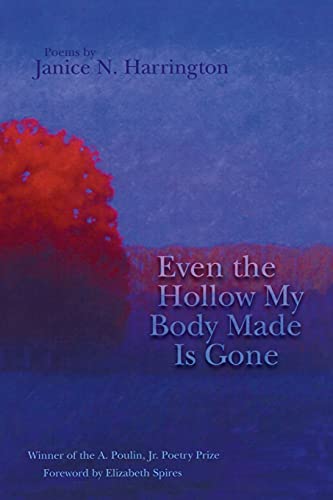 9781929918898: Even the Hollow My Body Made Is Gone (New Poets of America)