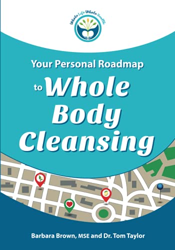 Stock image for Your Personal Roadmap to Whole Body Cleansing for sale by GF Books, Inc.