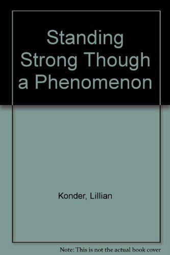 Stock image for Standing Strong Through a Phenomenon for sale by Bookmonger.Ltd