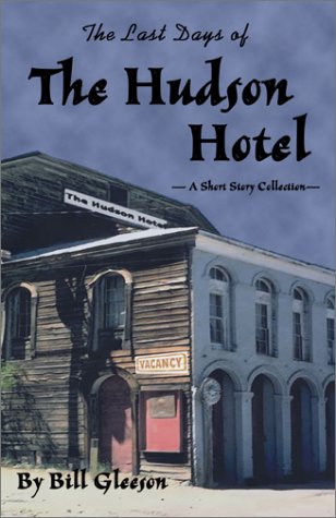 Imagen de archivo de The Last Days of the Hudson Hotel a la venta por Montclair Book Center