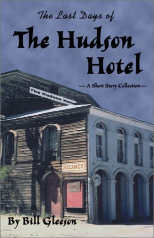 Stock image for The Last Days of the Hudson Hotel for sale by Montclair Book Center