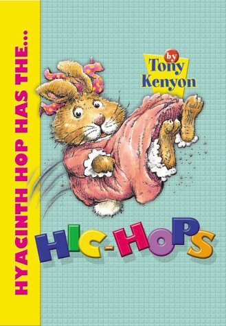 Imagen de archivo de Hyacinth Hop Has the Hic-Hops a la venta por Better World Books