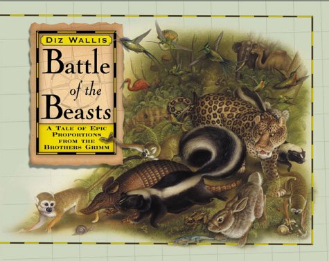 Beispielbild fr Battle of the Beasts : A Tale of Epic Proportions from the Brothers Grimm zum Verkauf von Better World Books