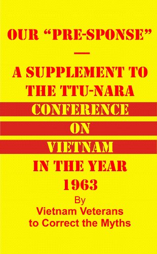 Imagen de archivo de Our Pre-Sponse: A Supplement To The TTU-NARA Conference On Vietnam in The Year a la venta por Wonder Book