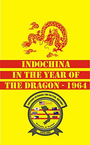 Beispielbild fr Indochina in the Year of the Dragon - 1964 zum Verkauf von Mispah books