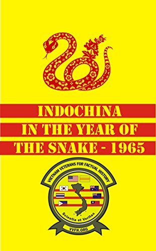 Stock image for Indochina in the Year of the Snake - 1965 for sale by The Book Cellar, LLC