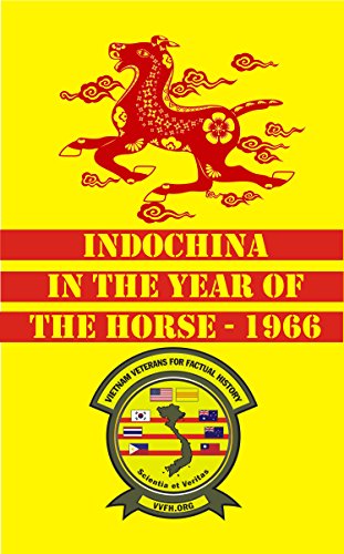 Imagen de archivo de Indochina in the Year of the Horse - 1966 a la venta por Wonder Book