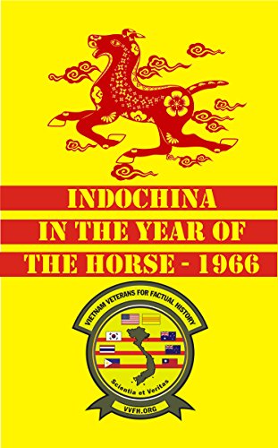 9781929932665: Indochina in the Year of the Horse - 1966