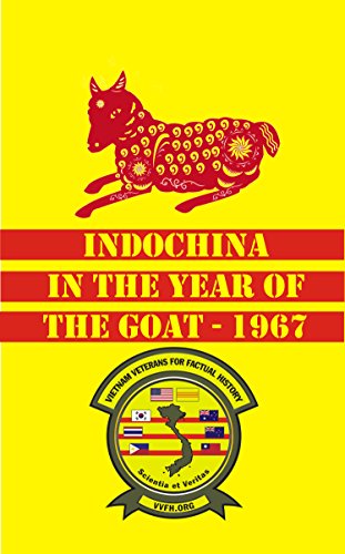 Beispielbild fr Indochina in the Year of the Goat - 1967 zum Verkauf von Wonder Book