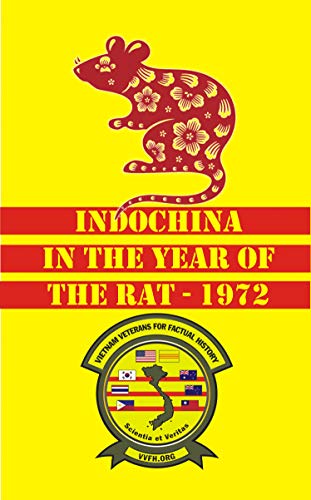 9781929932726: Indochina in the Year of the Rat – 1972