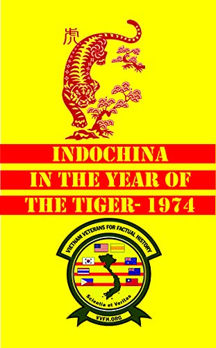 Imagen de archivo de Indochina in The Year of the Tiger - 1974 a la venta por Wonder Book