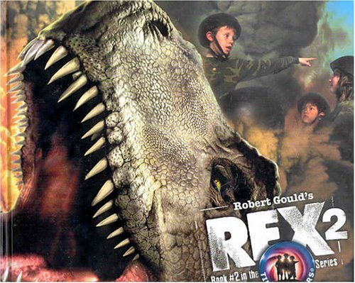 Rex 2 (Time Soldiers Series, Bk. #2) (9781929945122) by Gould, Robert