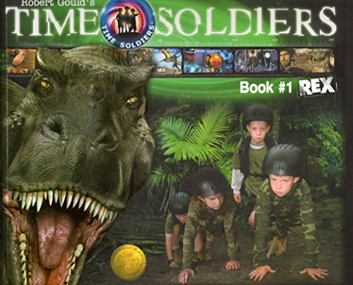 Stock image for Rex: Time Soldiers Book #1 for sale by GridFreed