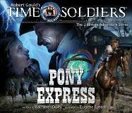 Pony Express: Time Soldiers Book #7 (9781929945689) by Duey, Kathleen