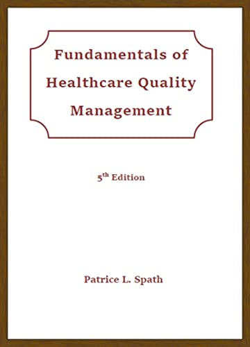 Imagen de archivo de Fundamentals in Healthcare Quality Management, 5th Edition a la venta por HPB-Red