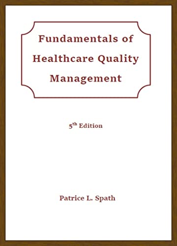 Stock image for Fundamentals in Healthcare Quality Management, 5th Edition for sale by HPB-Red
