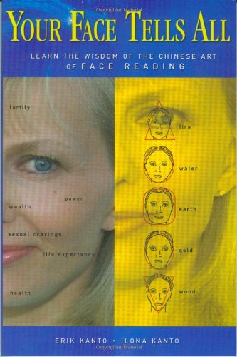Beispielbild fr Your Face Tells All: Learn the Wisdom of the Chinese Art of Face Reading zum Verkauf von HPB-Ruby