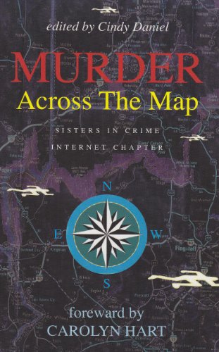 Stock image for Murder Across The Map: Sisters In Crime Internet Chapter ***SIGNED X3*** for sale by William Ross, Jr.