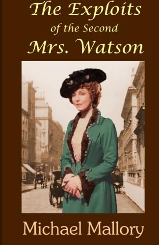 Beispielbild fr The Exploits of the Second Mrs. Watson zum Verkauf von Karl Theis