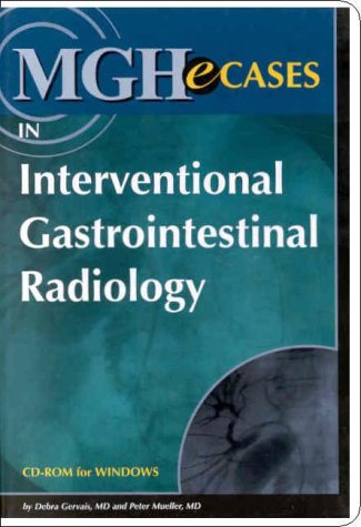 MGHeCases in Interventional Gastrointestinal Radiology (CD-ROM for Windows, Individual Version) (9781929987047) by Gervais, Debra; Mueller, Peter