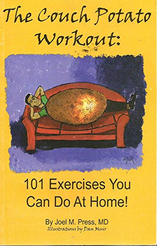 Imagen de archivo de The Couch Potato Workout: 101 Exercises You Can Do At Home! a la venta por -OnTimeBooks-