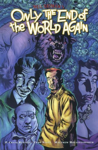 Only the End of the World Again (9781929998098) by Troy Nixey; Neil Gaiman; P. Craig Russel