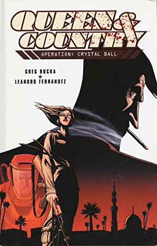 Queen & Country, Vol. 3: Operation Crystal Ball (9781929998494) by Greg Rucka; Leandro Fernandez