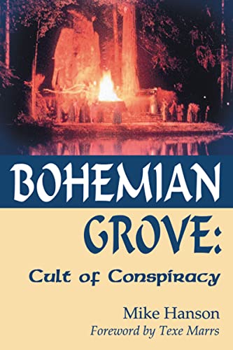 Stock image for Bohemian Grove: Cult of Conspiracy for sale by SecondSale