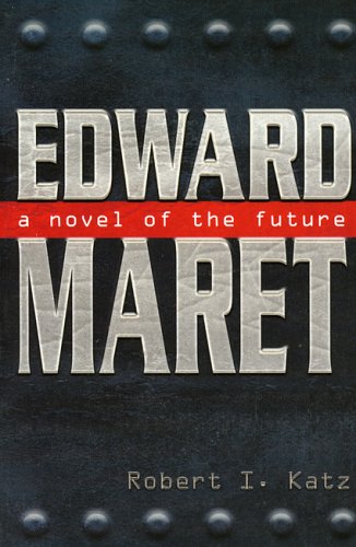 Stock image for Edward Maret: A Novel of the Future for sale by Uncle Hugo's SF/Uncle Edgar's Mystery