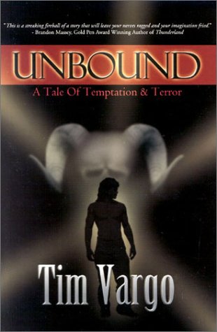 Beispielbild fr Unbound: A Tale of Temptation and Terror zum Verkauf von The Book Cellar, LLC