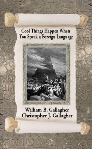 Cool Things Happen When You Speak A Foreign Language (9781930008083) by Gallagher