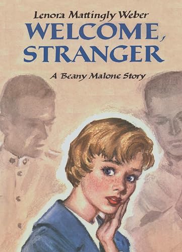 Beispielbild fr Welcome Stranger (Beany Malone) zum Verkauf von Half Price Books Inc.