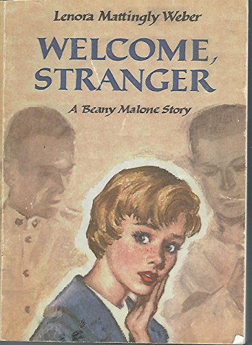 Stock image for Welcome Stranger (Beany Malone) for sale by Half Price Books Inc.