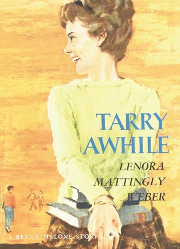 Beispielbild fr Tarry Awhile (Beany Malone Series) zum Verkauf von Ergodebooks