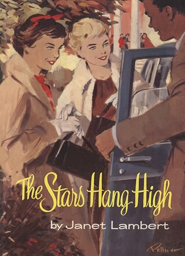 

The Stars Hang High by Janet Lambert