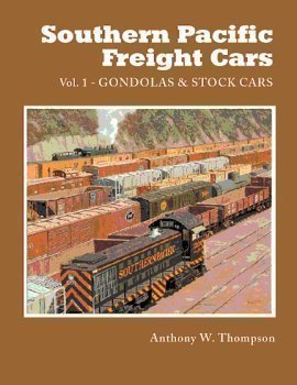 9781930013087: Southern Pacific Freight Cars Volume 1: Gondolas and Stock Cars