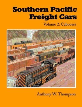 9781930013100: Southern Pacific Freight Cars Volume 2: Cabooses