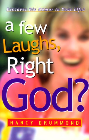 Stock image for A Few Laughs, Right God for sale by Wonder Book