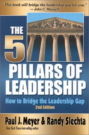 Imagen de archivo de The Five Pillars of Leadership: How to Bridge the Leadership Gap a la venta por Half Price Books Inc.